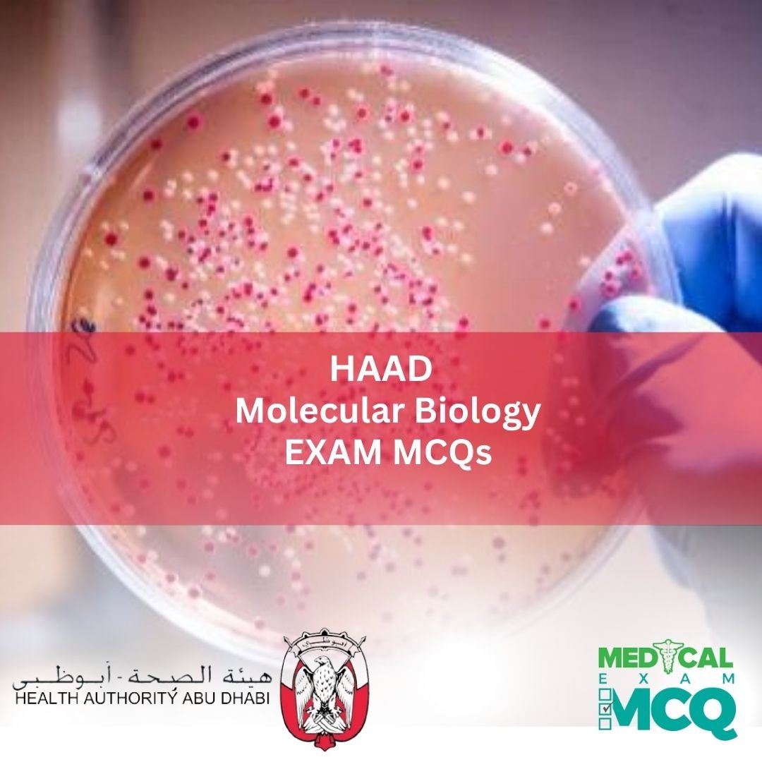 HAAD Molecular Biology Exam MCQs