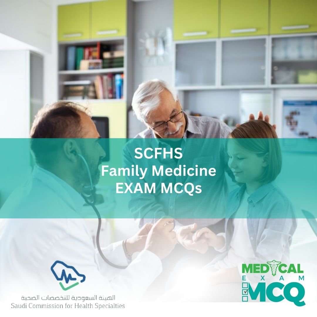 SCFHS Family Medicine Exam MCQs