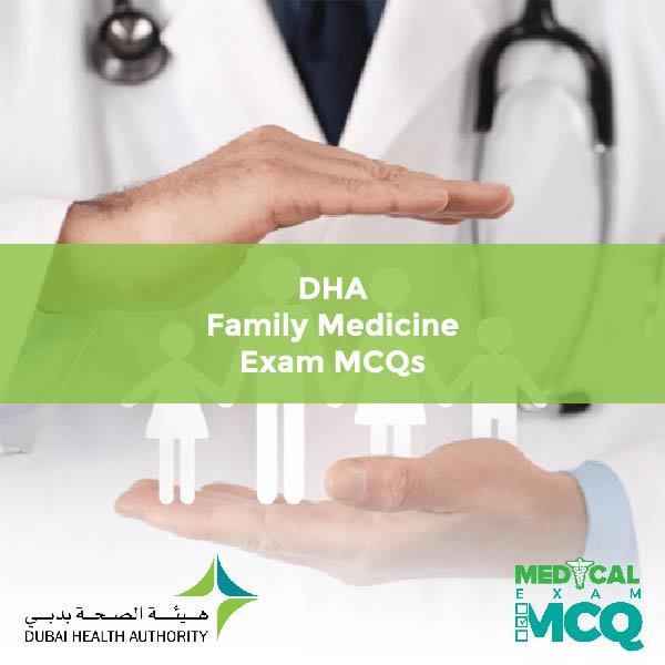 DHA Family Medicine Exam MCQs