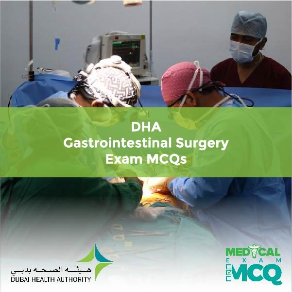 DHA Gastrointestinal Surgery Exam MCQs