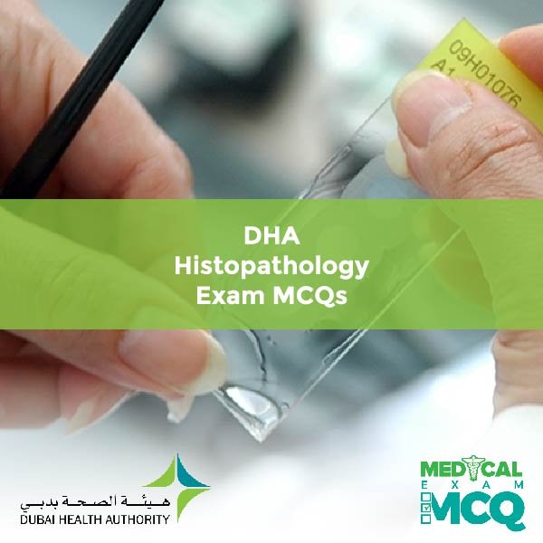 DHA Histopathology Exam MCQs