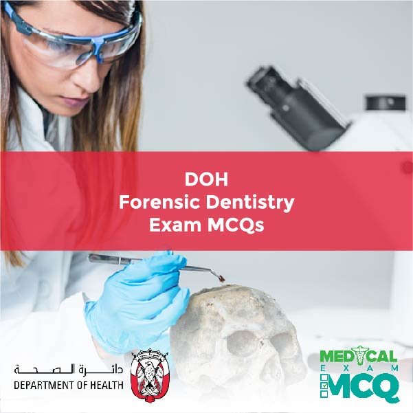 DOH Forensic Dentistry Exam MCQs