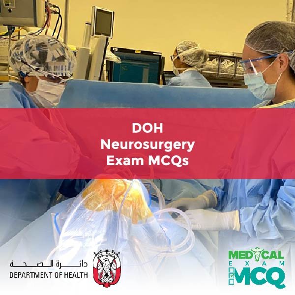 DOH Neurosurgery Exam MCQs
