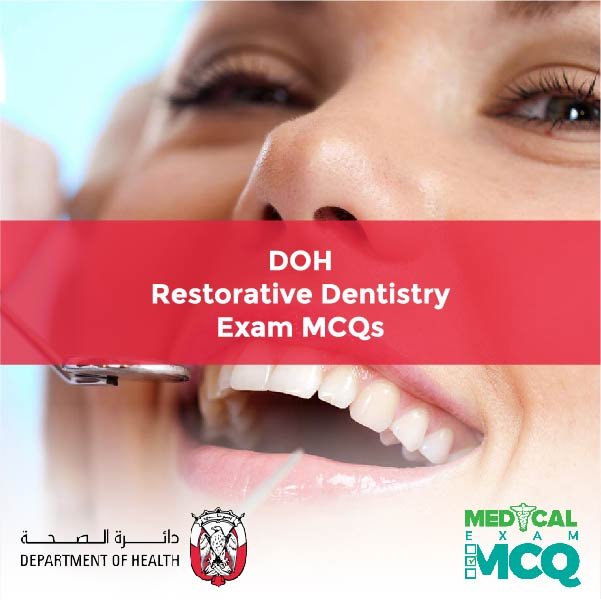 DOH Restorative Dentistry Exam MCQs