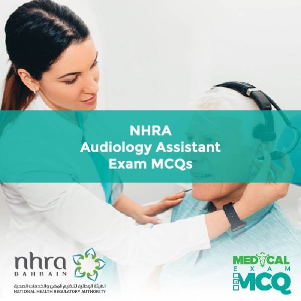 NHRA Audiology Assistant Exam MCQs