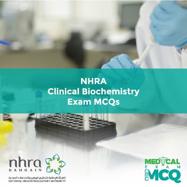 NHRA Clinical Biochemistry Exam MCQs