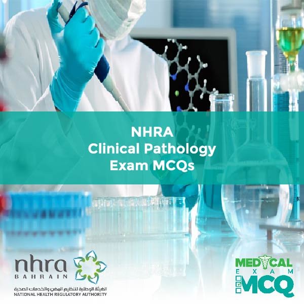 NHRA Clinical Pathology Exam MCQs