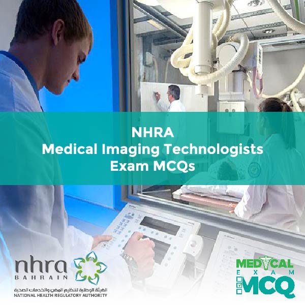NHRA Medical Imaging Technologists Exam MCQs