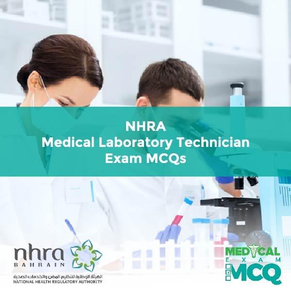 NHRA Medical Laboratory Technician Exam MCQs