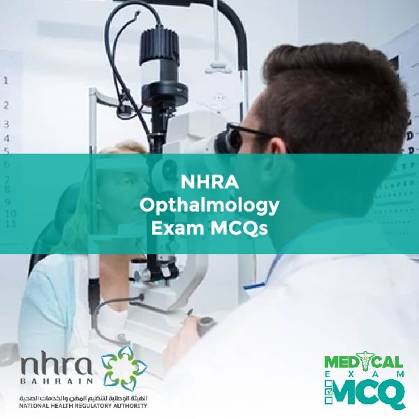 NHRA Opthalmology Exam MCQs