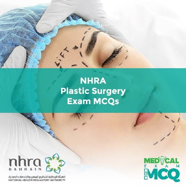 NHRA Plastic Surgery Exam MCQs
