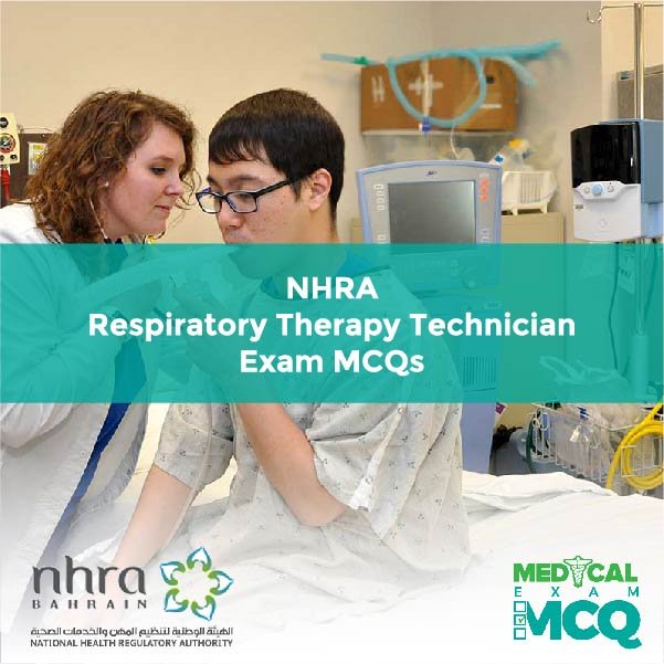 NHRA Respiratory Therapy Technician Exam MCQs