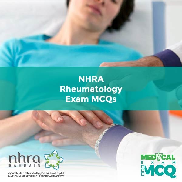 NHRA Rheumatology Exam MCQs