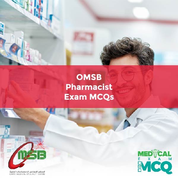 OMSB Pharmacist Exam MCQs