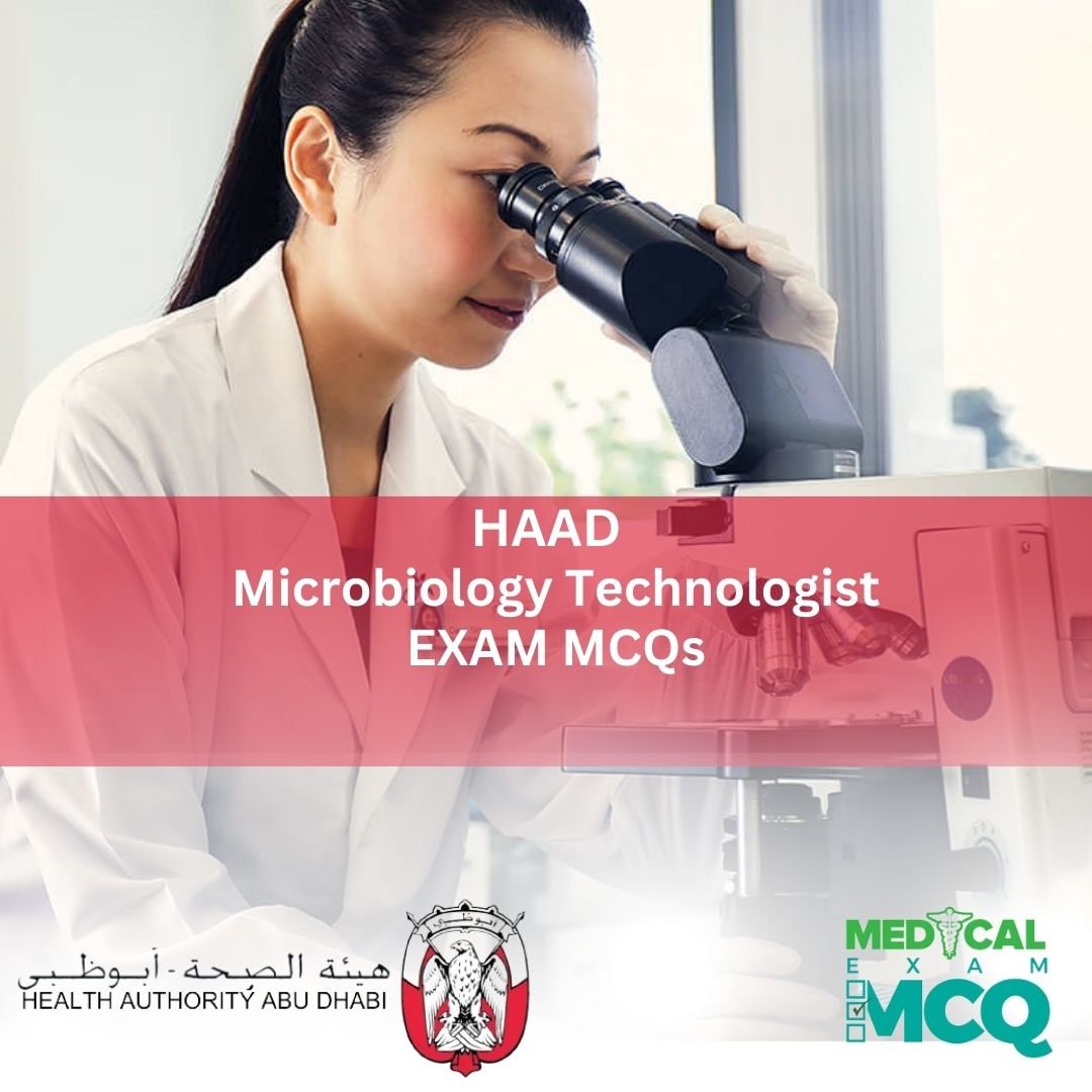 HAAD Microbiology Technologist Exam MCQs
