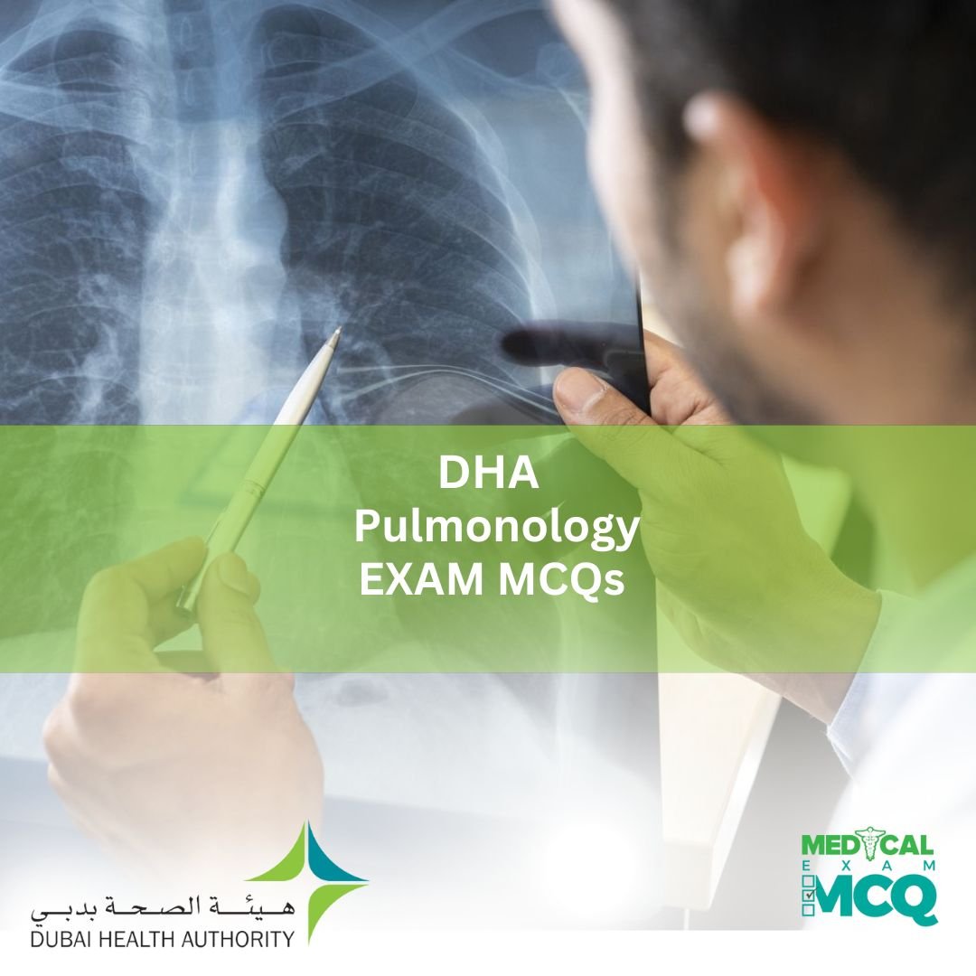 DHA Pulmonology Exam MCQs